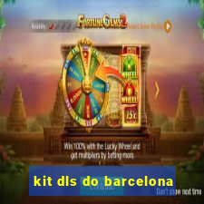 kit dls do barcelona